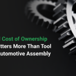 Why Total Cost of Ownership (TCO) Matters More Than Tool Price in Automotive Assembly
