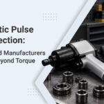 Pneumatic Pulse Tool Selection: What Should Manufacturers Consider Beyond Torque