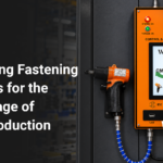 Upgrading Fastening Systems for the Next Stage of OEM Production